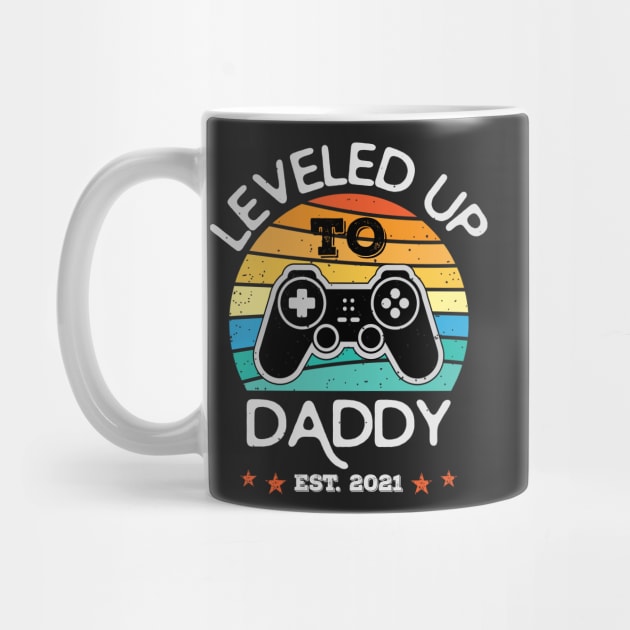 Leveled Up to Daddy Est 2021 - Funny New Dad Video Game Gift by RajaGraphica